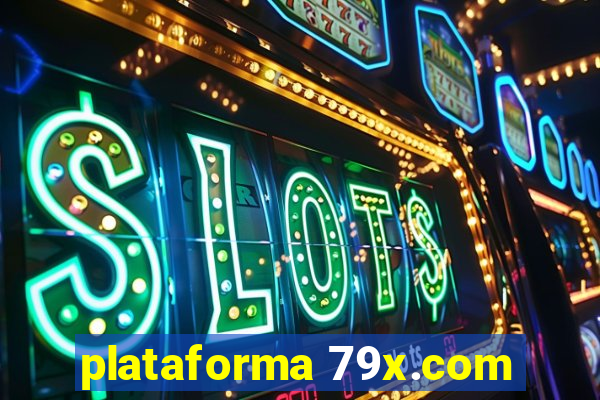 plataforma 79x.com